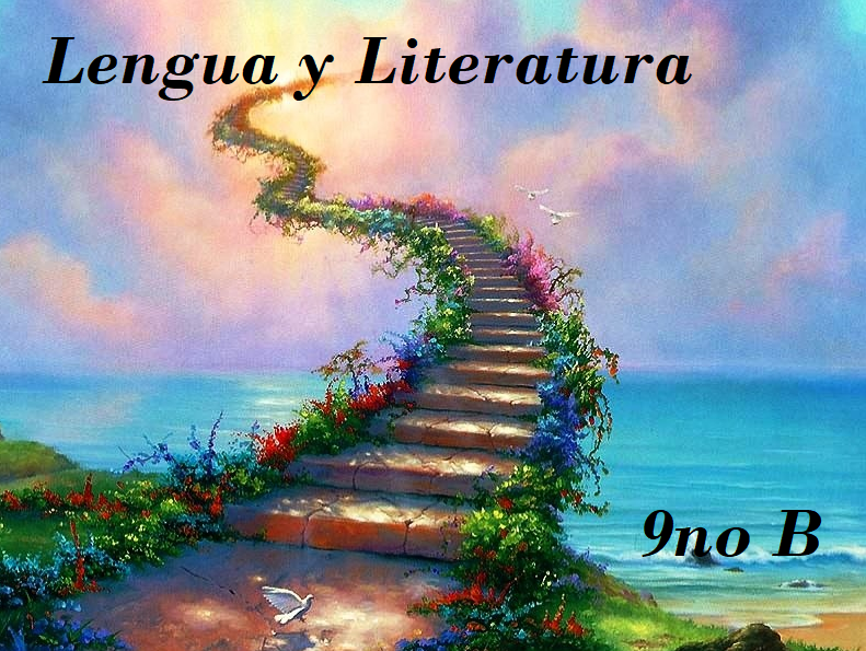 LENGUA Y LITERATURA NOVENO (B)